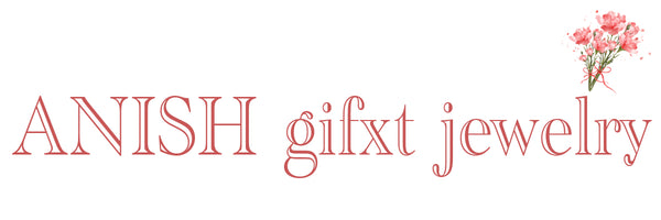 ANISH gift jewelry